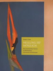 Hulda Regehr Clark - Heilung ist möglich [antikvár]