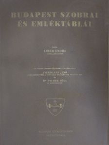 Liber Endre - Budapest szobrai és emléktáblái [antikvár]