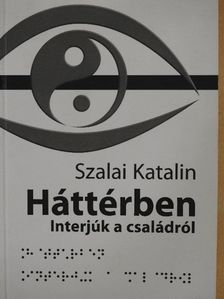Szalai Katalin - Háttérben [antikvár]
