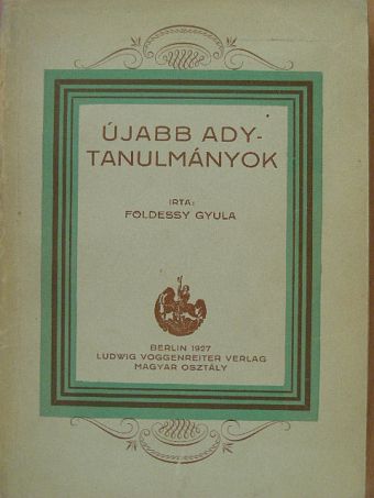 Földessy Gyula - Újabb Ady-tanulmányok [antikvár]