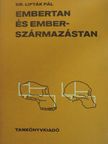 Dr. Lipták Pál - Embertan és emberszármazástan [antikvár]