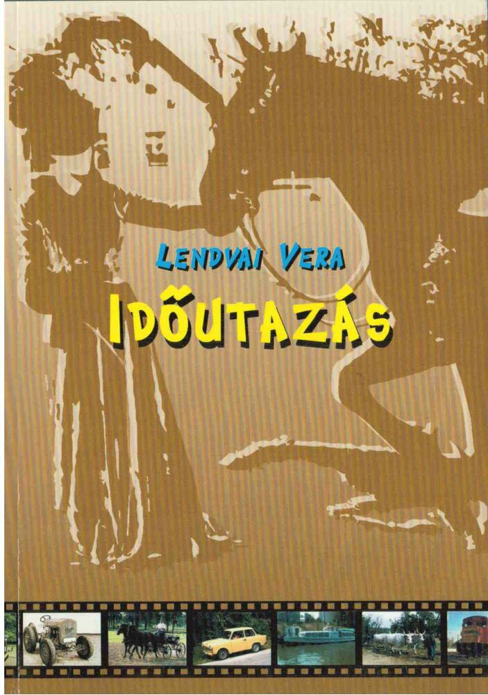 LENDVAI VERA - Időutazás [antikvár]