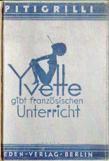 Pitigrilli - Yvette gibt französischen Unterricht [antikvár]