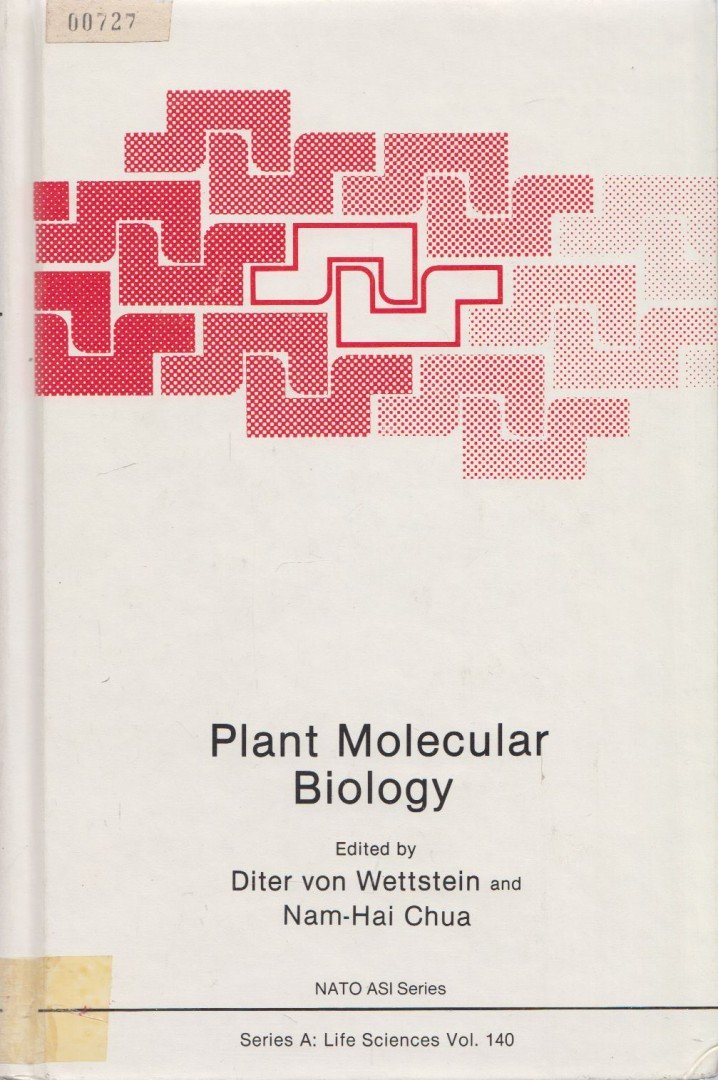 Diter von Wettstein, Nam-Hai Chua - Plant Molecular Biology [antikvár]