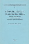 Népegészségügyi alkoholpolitika [antikvár]