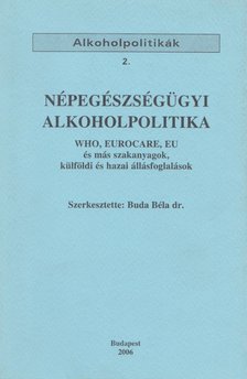 Népegészségügyi alkoholpolitika [antikvár]