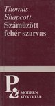Thomas Shapcott - Száműzött fehér szarvas [antikvár]