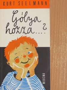 Kurt Seelmann - Gólya hozza...? [antikvár]