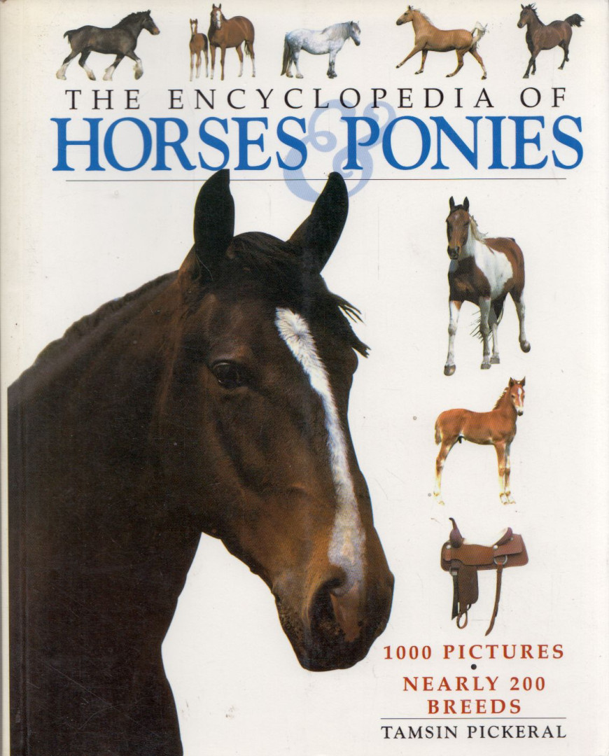 Tamsin Pickeral - The Encyclopedia of Horses & Ponies [antikvár]