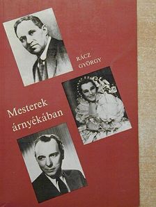 Rácz György - Mesterek árnyékában [antikvár]