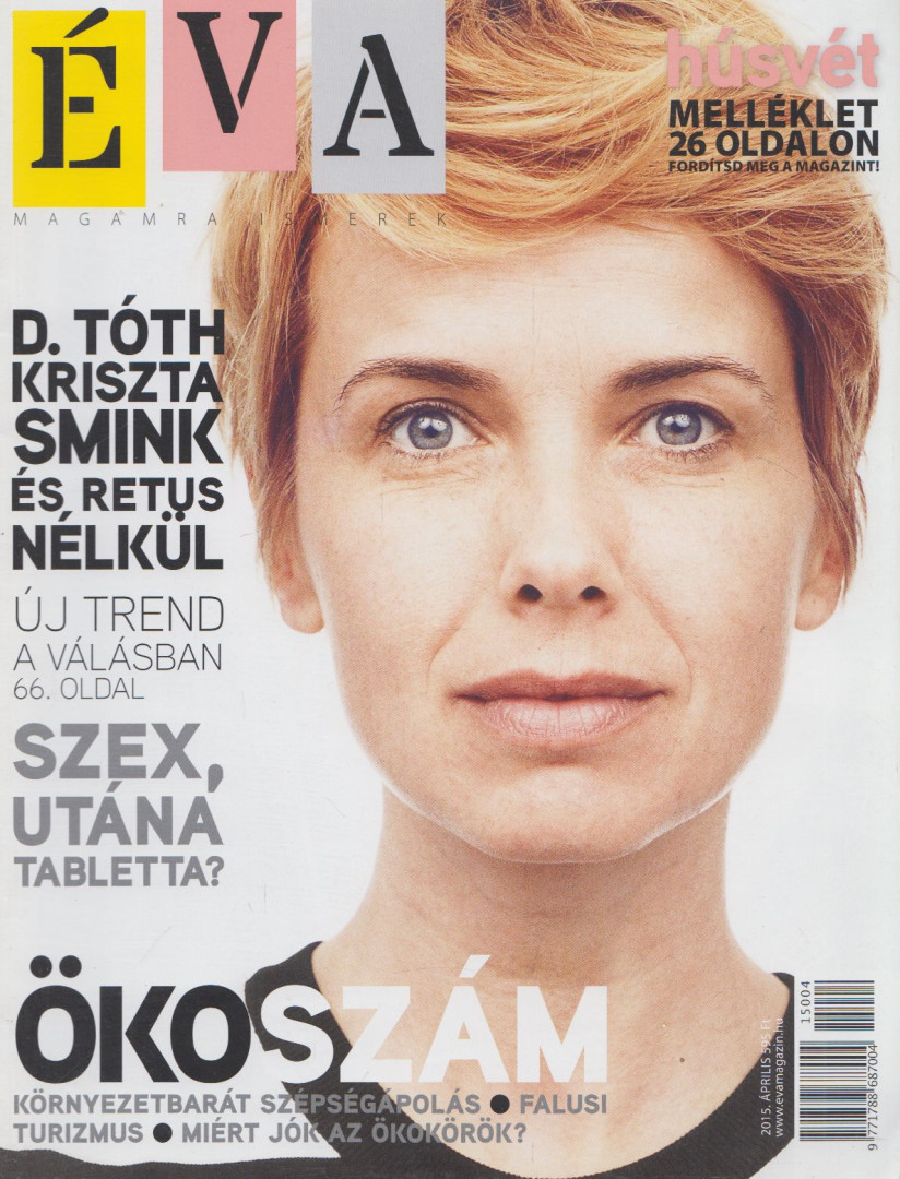 Pócsik Anita - Éva magazin 2015. április + Húsvét melléklet [antikvár]