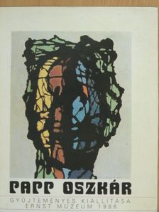 Papp Oszkár gyűjteményes kiállítása [antikvár]