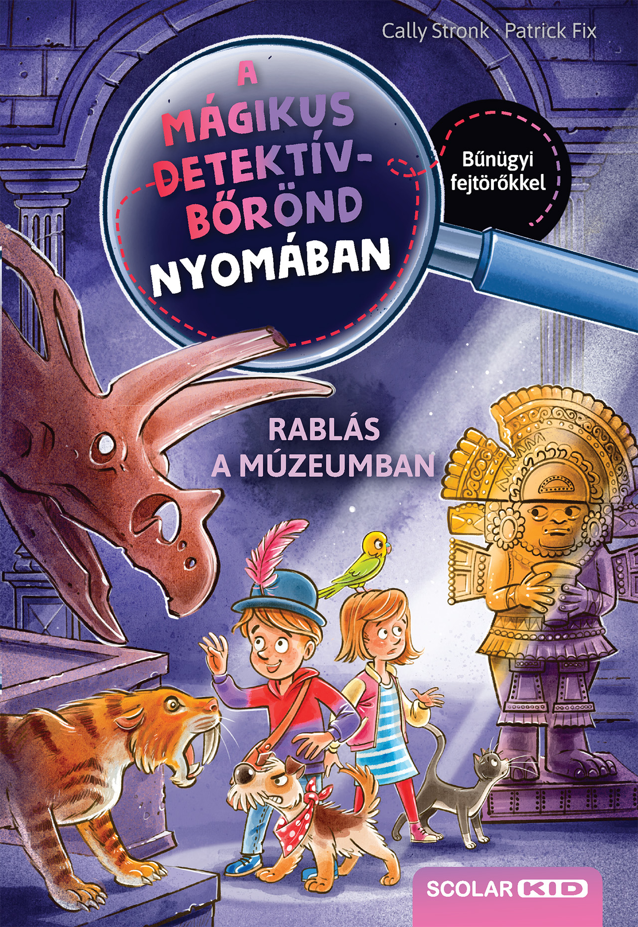 Cally Stronk - Rablás a múzeumban - A mágikus detektívbőrönd nyomában 5.