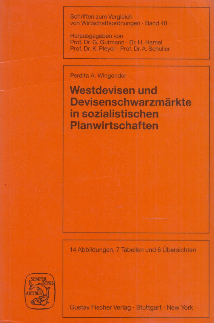Perdita A. Wingender - Westdevisen und Devisenschwarzmaarkte in sozialistischen Planwirtschaften [antikvár]