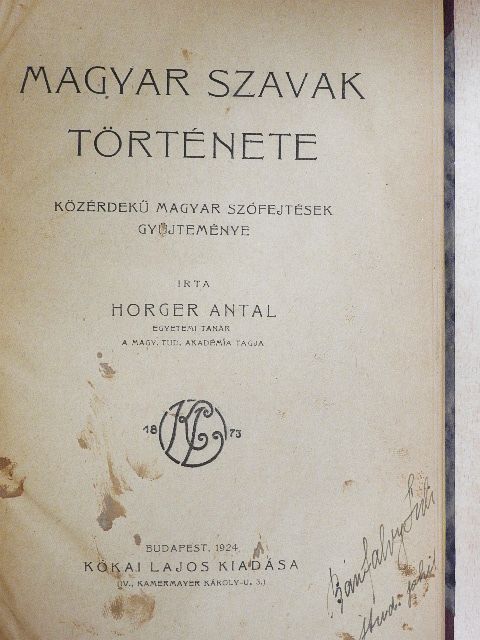 Horger Antal - Magyar szavak története [antikvár]