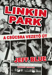 Jeff Blue - Linkin Park - A csúcsra vezető út