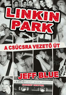 Jeff Blue - Linkin Park - A csúcsra vezető út