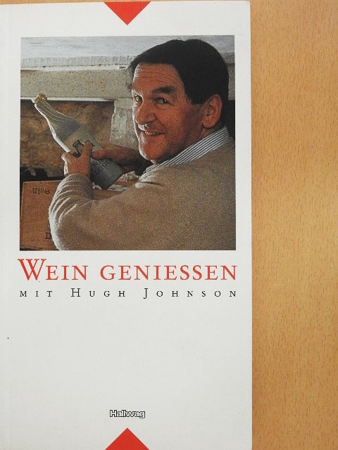 Hugh Johnson - Wein Geniessen mit Hugh Johnson [antikvár]