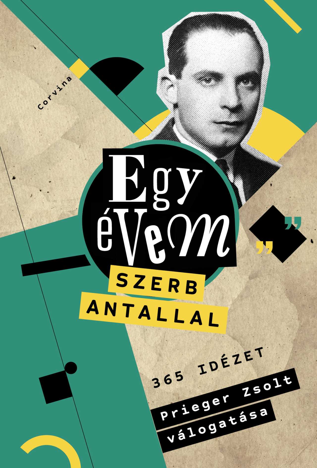 Prieger Zsolt (szerk.) - Egy évem Szerb Antallal