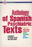 Juan José López Ibor, Carlos Carbonell, Jean Garrabé - Anthology of Spanish Psychiatric Texts [antikvár]