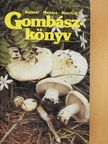 Kalmár Zoltán - Gombászkönyv (rossz állapotú) [antikvár]