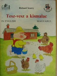 Richard Scarry - Tesz-vesz a kismalac [antikvár]