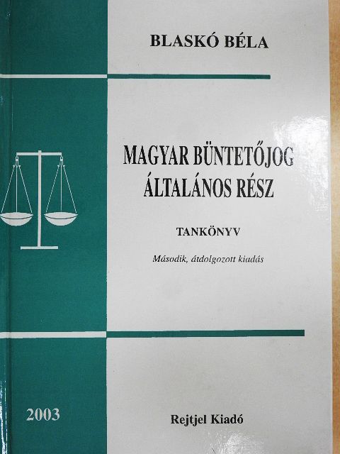 Blaskó Béla - Magyar büntetőjog [antikvár]