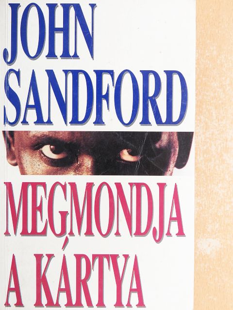 John Sandford - Megmondja a kártya [antikvár]