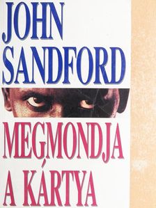 John Sandford - Megmondja a kártya [antikvár]