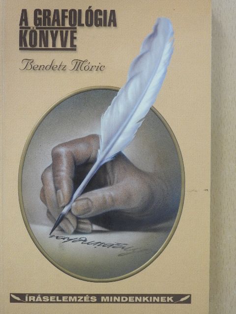 Bendetz Móric - A grafológia könyve [antikvár]