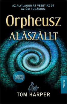 TOM HARPER - Orpheusz alászállt [antikvár]