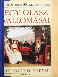 Ippolito Nievo - Egy olasz vallomásai [antikvár]