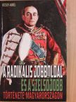 Vécsey Aurél - A radikális jobboldal és a szélsőjobb története Magyarországon [antikvár]