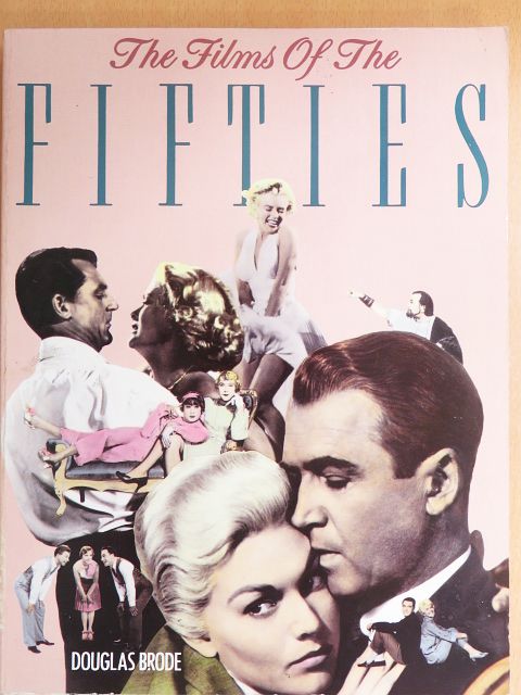 Douglas Brode - The Films of the Fifties [antikvár]