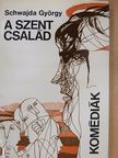 Schwajda György - A szent család [antikvár]