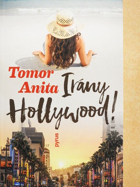 Tomor Anita - Irány Hollywood! [antikvár]
