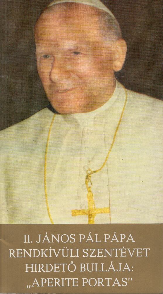 II.János Pál pápa - II János pál pápa rendkívüli szentévet hirdető apostoli bullája [antikvár]
