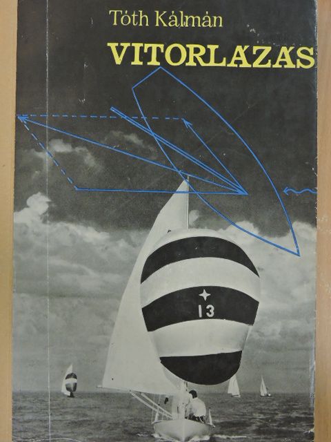 Becske Ödön - Vitorlázás [antikvár]
