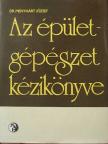 Dr. Destek Endre - Az épületgépészet kézikönyve [antikvár]