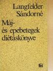 Langfelder Sándorné - Máj- és epebetegek diétáskönyve [antikvár]