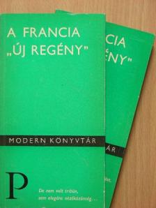 Alain Robbe-Grillet - A francia "új regény" I-II. [antikvár]