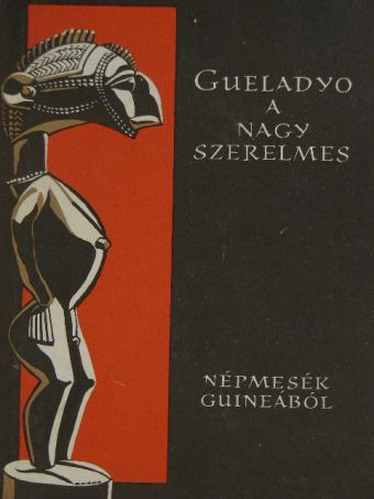 Kende István - Gueladyo, a nagy szerelmes [antikvár]