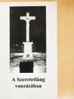 Sípos Gyula - A Szeretetláng vonzásában [antikvár]
