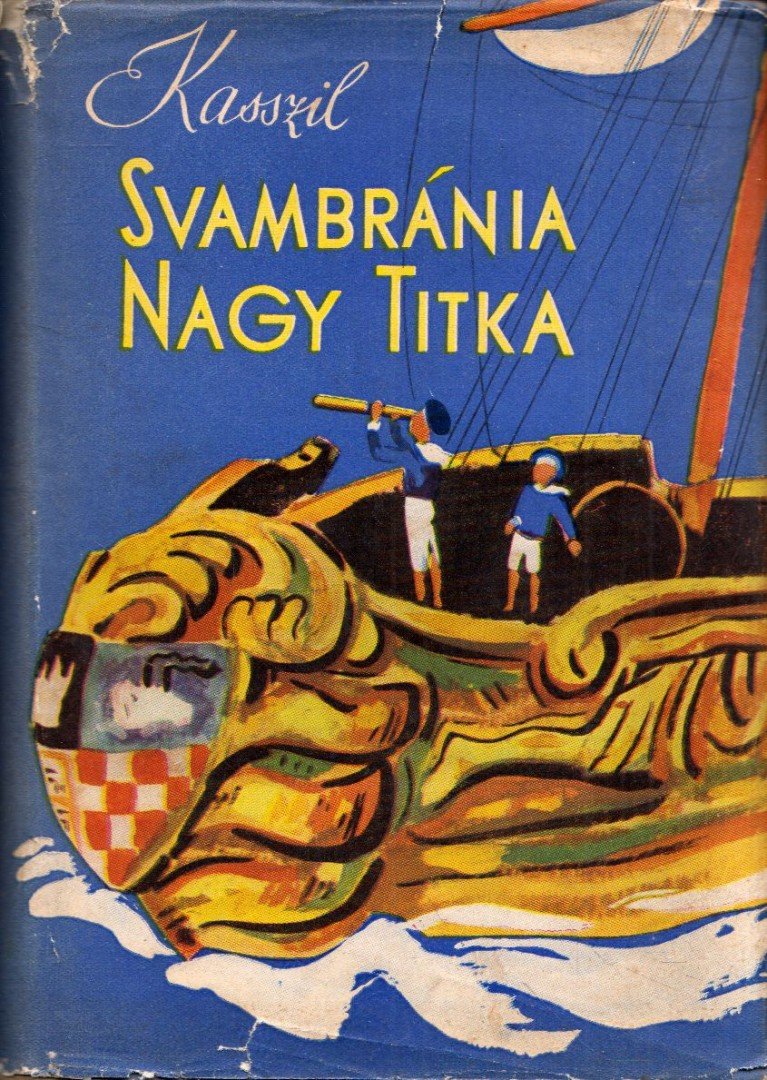 Kasszil,Lev - Svambránia nagy titka [antikvár]