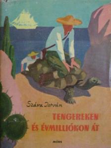Szalai Sándor - Tengereken és évmilliókon át [antikvár]