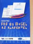 Kozmajer Viktor - PHP és MySQL az alapoktól [antikvár]