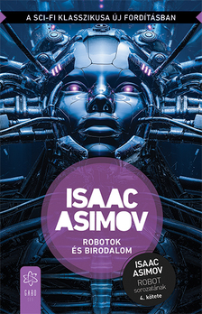 Isaac Asimov - Robotok és Birodalom [szépséghibás]