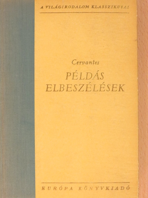 Saavedra Cervantes - Példás elbeszélések [antikvár]