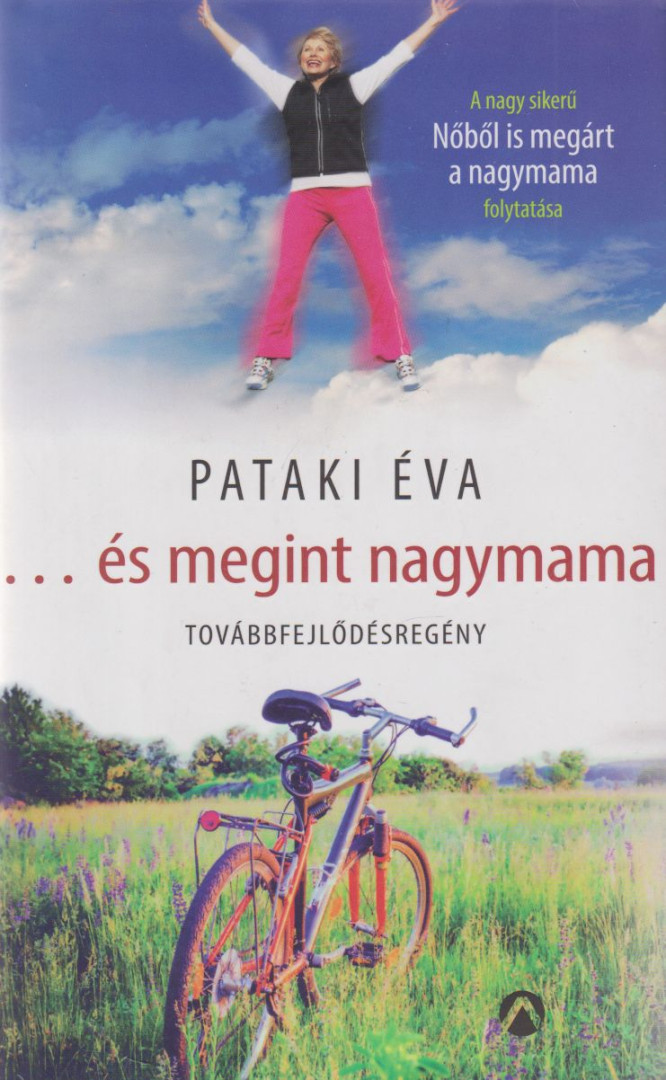 PATAKI ÉVA - ...és megint nagymama (dedikált) [antikvár]