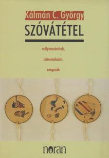 Kálmán C. György - Szóvátétel [antikvár]